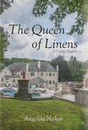 The Queen of Linens: A Greek Tragedy