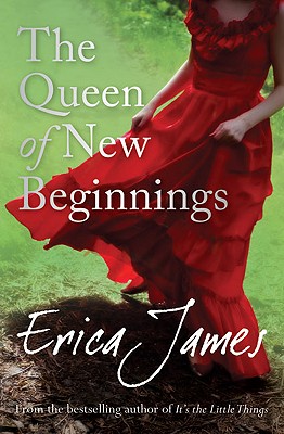 The Queen of New Beginnings - James, Erica