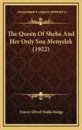 The Queen of Sheba and Her Only Son Menyelek (1922)