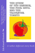 The Queen Of The Deserts, The Poor Devil & The Trickster Tomato: A rather different story book