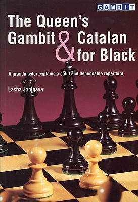 The Queen's Gambit & Catalan for Black - Janjgava, Lasha, and Burgess, Graham (Translated by)