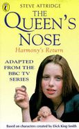 The Queen's Nose: Harmony's Return