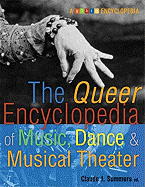 The Queer Encyclopedia of Music, Dance & Musical Theater