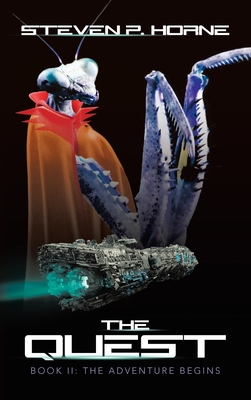 The Quest: Book II: The ADVENTURE BEGINS - Horne, Steven P