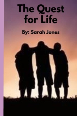 The Quest For Life - Jones Rands, Sarah