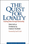 The Quest for Loyalty: Creating Value Through Partnership