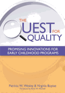 The Quest for Quality: Promising Innovations for Early Childhood Programs