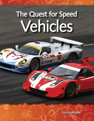 The Quest for Speed: Vehicles - Greathouse, Lisa