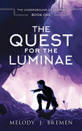 The Quest for the Luminae