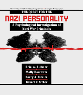 The Quest for the Nazi Personality: A Psychological Investigation of Nazi War Criminals
