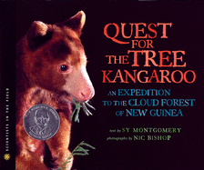 The Quest for the Tree Kangaroo: An Expedition to the Cloud Forest of New Guinea