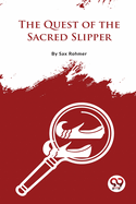 The Quest Of The Sacred Slipper