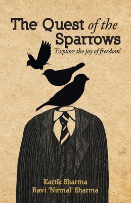 The Quest of the Sparrows - Sharma, Kartik