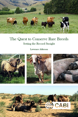 The Quest to Conserve Rare Breeds: Setting the Record Straight - Alderson, Lawrence