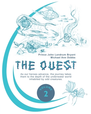 The Quest - Volume 2 - Dobbs, Michael Ann, and Landrum Bryant, Prince John