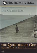The Question of God: Sigmund Freud and CS Lewis