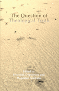 The Question of Theological Truth: Philosophical and Interreligious Perspectives