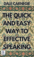 The Quick and Easy Way to Effective Speaking