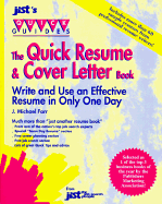 The Quick Resume and Cover Letter Book: Write and Use an Effective Resume in Only One Day