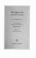 The Quiet Ear: Deafness in Literature: An Anthology - Grant, Brian