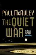 The Quiet War. Paul McAuley - McAuley, Paul J