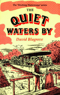 The Quiet Waters by - Blagrove, David