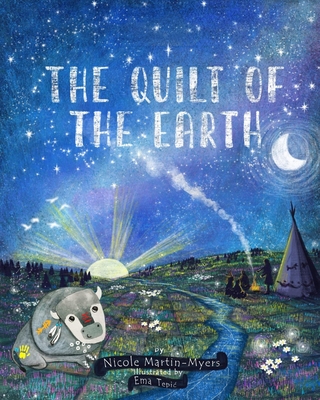 The Quilt of the Earth - Carine, Holly (Editor), and Martin-Myers, Nicole