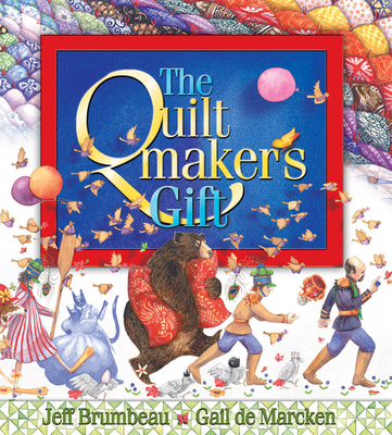 The Quiltmaker's Gift - Brumbeau, Jeff