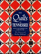 The Quilts of Tennessee: Images of Domestic Life Prior to 1930 - Ramsey, Bets
