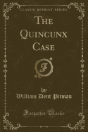 The Quincunx Case (Classic Reprint)