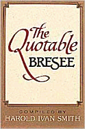 The Quotable Bresee