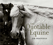 The Quotable Equine - 