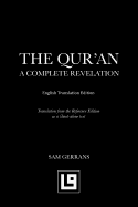 The Qur'an: A Complete Revelation (English Translation Edition)