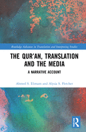 The Qur'an, Translation and the Media: A Narrative Account