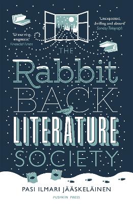 The Rabbit Back Literature Society - Jskelinen, Pasi Ilmari, and Rogers, Lola (Translated by)