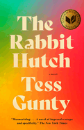 The Rabbit Hutch: A Novel (National Book Award Winner)