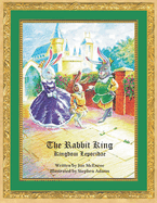 The Rabbit King: Kingdom Leporidae