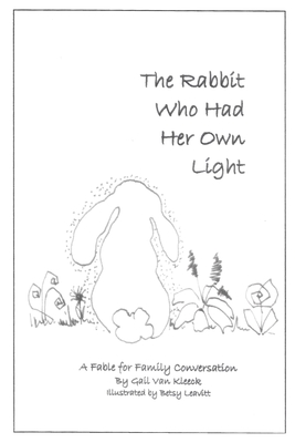 The Rabbit Who Had Her Own Light - Van Kleeck, Gail