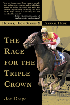 The Race for the Triple Crown: Horses, High Stakes and Eternal Hope - Drape, Joe