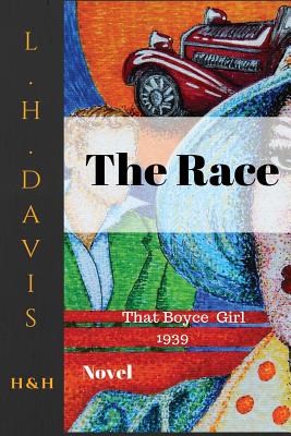 The Race: That Boyce Girl - Davis, L H