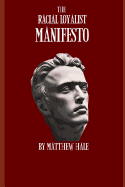 The Racial Loyalist Manifesto: Second Edition