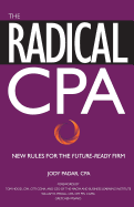 The Radical CPA: New Rules for the Future-Ready Firm