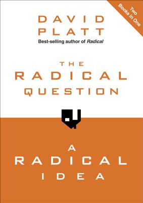 The Radical Question and a Radical Idea - Platt, David