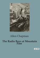 The Radio Boys at Mountain Pass