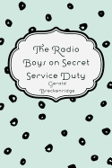 The Radio Boys on Secret Service Duty