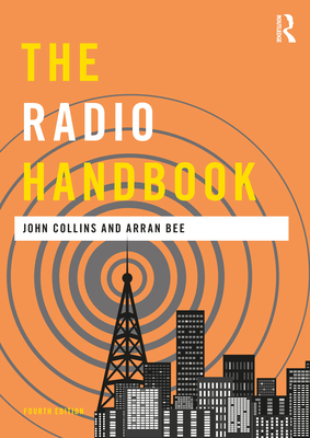 The Radio Handbook - Collins, John, and Bee, Arran