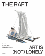 The Raft: Art is (Not) Lonely