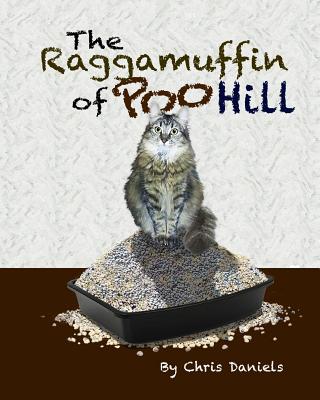 The Raggamuffin of Poo Hill - Daniels, Jean (Photographer), and Daniels, Chris