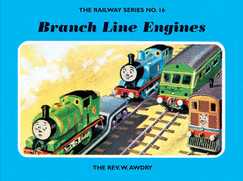 The Railway Series No. 16: Branch Line Engines