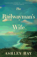 The Railwaymans Wife